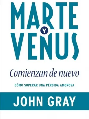 9788499086101_marte-y-venus-comienzan-de-nuevo_front-1.webp Marte y venus comienzan de nuevo