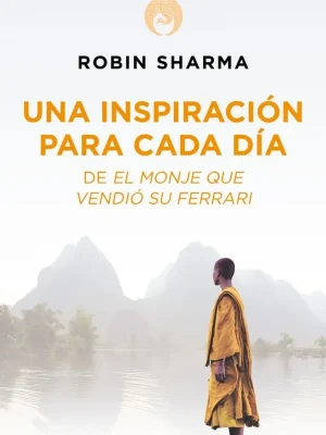 Una inspiración para cada día de el monje que vendió su ferrari