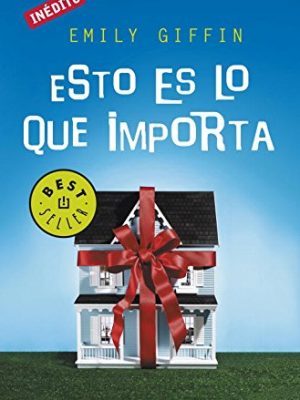 Esto es lo que importa (spanish edition)