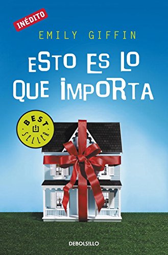 Esto es lo que importa (spanish edition)