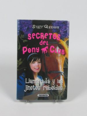 Secretos del pony club: llamarada y las jinetes rebeldes