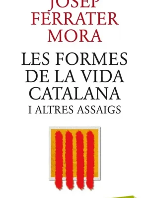 Les formes de la vida catalana i altres assaigs