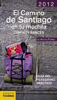 9788499354187_el-camino-de-santiago-en-tu-mochila-camino-frances-spanish-edition_front-1.jpg El camino de santiago en tu mochila. camino francés (spanish edition)
