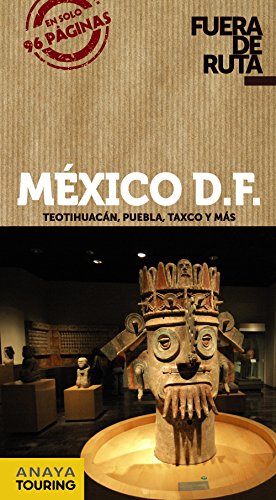 9788499355276_mexico-df-fuera-de-ruta-spanish-edition_front-1.jpg México d.f. (fuera de ruta) (spanish edition)