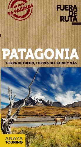 Patagonia (fuera de ruta) (spanish edition)