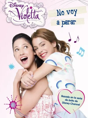 9788499514802_violetta-no-voy-a-parar_front-2.webp Violetta. no voy a parar