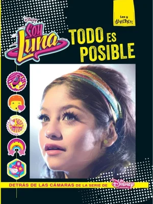 9788499518206_soy-luna-todo-es-posible_front-2.webp Soy luna. todo es posible