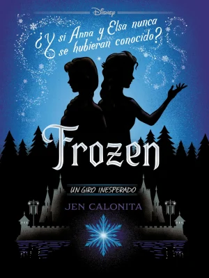 9788499519401_frozen-un-giro-inesperado_front-2.webp Frozen. un giro inesperado