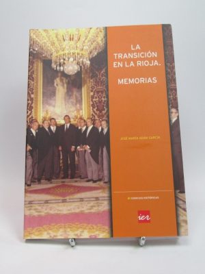 La transición en la rioja. memorias
