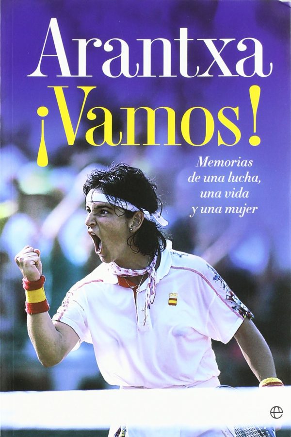 Arantxa ¡vamos!: memorias de una lucha, una vida y una mujer