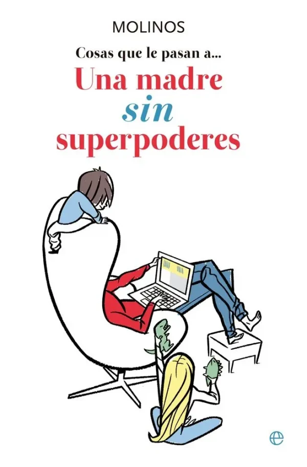 Una madre sin superpoderes