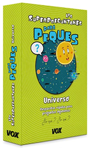 Los superpreguntones para peques. universo (vox - infantil / juvenil - castellano - a partir de 5/6 años - los superpreguntones) (spanish edition)