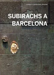 9788499791654_subirachs-a-barcelona_front-1.webp Subirachs a barcelona
