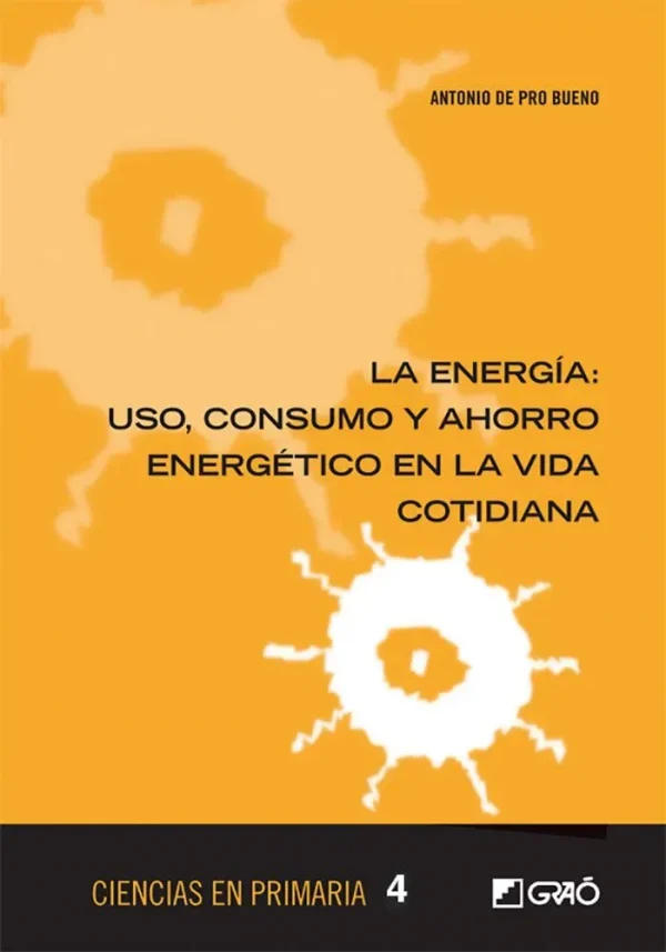 9788499805351_la-energia-uso-consumo-y-ahorro-energetico-en-la-vida-cotidiana_front-1.webp La energĂa: uso, consumo y ahorro energĂ©tico en la vida cotidiana