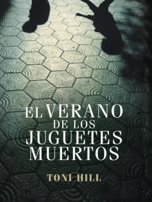 El verano de los juguetes muertos (inspector salgado 1)