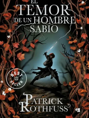 El temor de un hombre sabio (crónica del asesino de reyes 2)