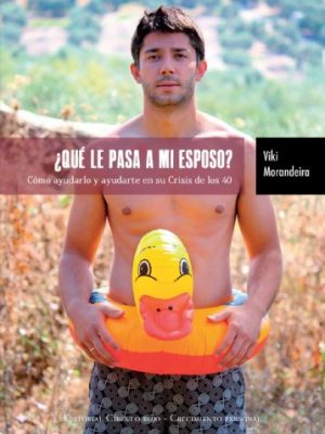¿qué le pasa a mi esposo? (spanish edition)