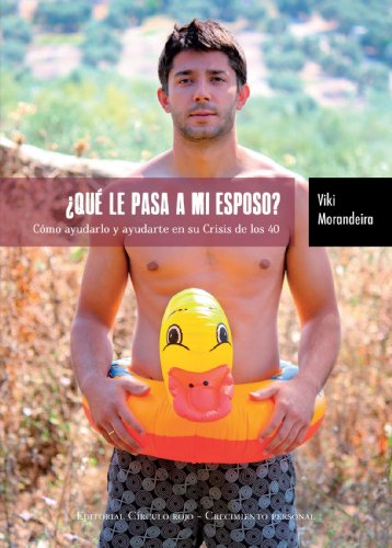 ¿qué le pasa a mi esposo? (spanish edition)