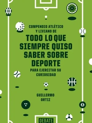 Todo lo que siempre quiso saber sobre deporte