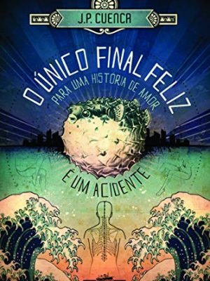 9788535917000_o-unico-final-feliz-para-uma-historia-de-amor-e-um-acidente-em-portugues-do-brasil_front-1.jpg O unico final feliz para uma historia de amor e um acidente (em portugues do brasil)
