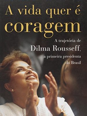 Vida quer e coragem (em portugues do brasil)