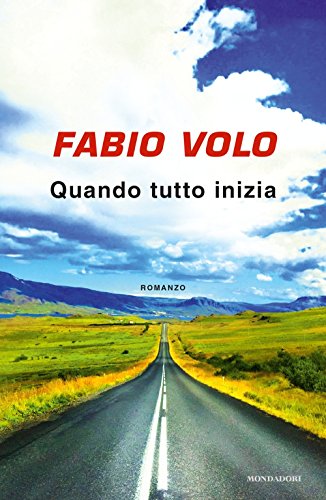 Quando tutto inizia (italian edition)