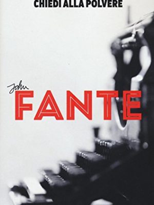 Chiedi alla polvere (italian edition)