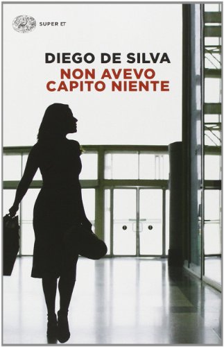 Non avevo capito niente (italian edition)