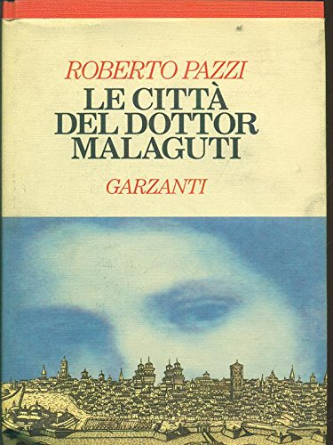 Le città del dottor malaguti (narratori moderni) (italian edition)