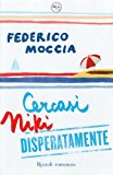 Cercasi niki disperatamente (italian edition)