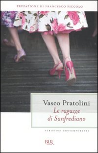 Le ragazze di san frediano (italian edition)