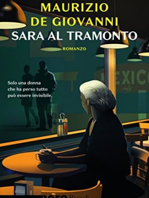 Sara al tramonto (nero rizzoli) (le indagini di sara vol. 1) (italian edition)