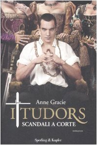 I tudors. scandali a corte