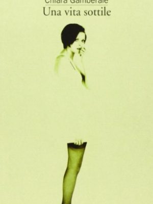 9788831797474_una-vita-sottile_front.jpg Una vita sottile
