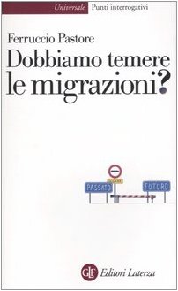 9788842071860_dobbiamo-temere-le-migrazioni_front-1.jpg Dobbiamo temere le migrazioni?