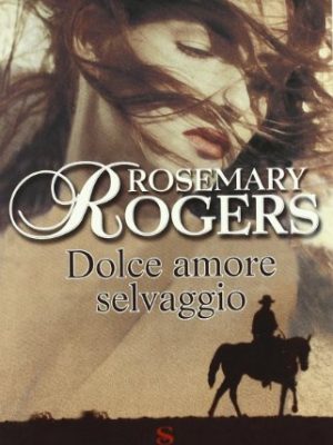 Dolce amore selvaggio