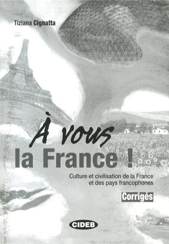 A vous la france corriges (civilisation) (french edition)