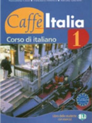 Caffe italia: libro dello studente + libretto 1 (italian edition)