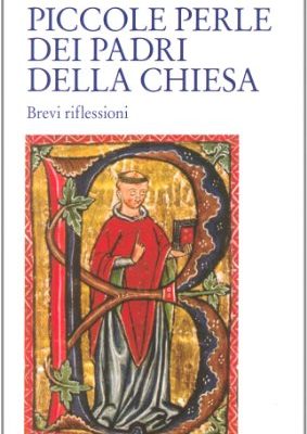 9788871529103_piccole-perle-dei-padri-della-chiesa_front-1.jpg Piccole perle dei padri della chiesa