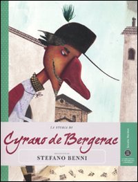 La storia di cyrano de bergerac raccontata da stefano benni