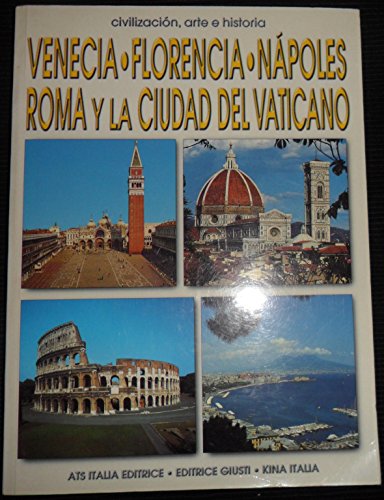 Venezia, firenze, napoli, roma e la città del vati