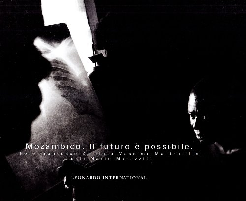 Mozambico. il futuro è possibile. ediz. italiana e inglese