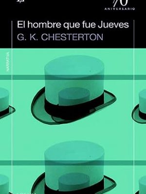 Hombre que fue jueves, el (spanish edition)