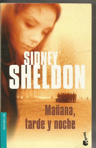 Mañana, tarde y noche (spanish edition)
