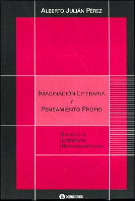 Imaginacion literaria y pensamiento propio (spanish edition)