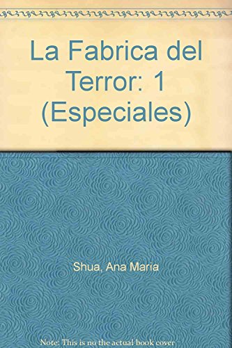 La fabrica del terror / terror's factory (especiales) (spanish edition)