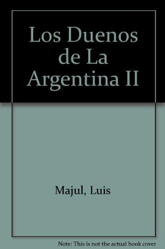 9789500709767_los-duenos-de-la-argentina-ii-spanish-edition_front-3.jpg Los duenos de la argentina ii (spanish edition)