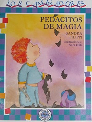 Pedacitos de magia/ bits of magic (caminadores / travellers) (spanish edition)