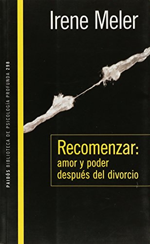 9789501242980_recomenzar-amor-y-poder-despues-del-divorcio_front-1.jpg Recomenzar: amor y poder despues del divorcio