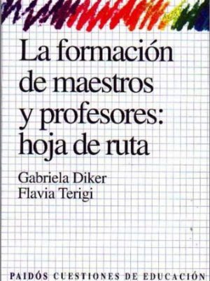 La formacion de maestros y profesores: : hoja de ruta / emergence (spanish edition)